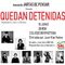 TEATRO - QUEDAN DETENIDAS