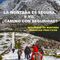 LA MONTAñA ES SEGURA. Y YO, ¿CAMINO CON SEGURIDAD?